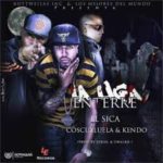El Sica Ft. Cosculluela Y Kendo Kaponi - La Liga Enterre MP3