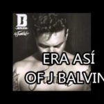 J Balvin - Eras Asi