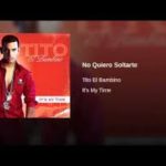 Tito El Bambino - No Quiero Soltarte MP3